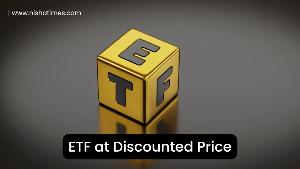 Buy ETF at Discounted Price
